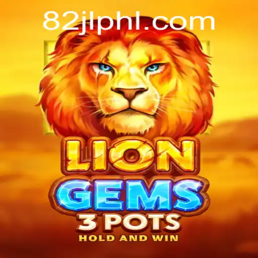 Discover the Exciting World of LionGems3pots: A Thrilling Adventure